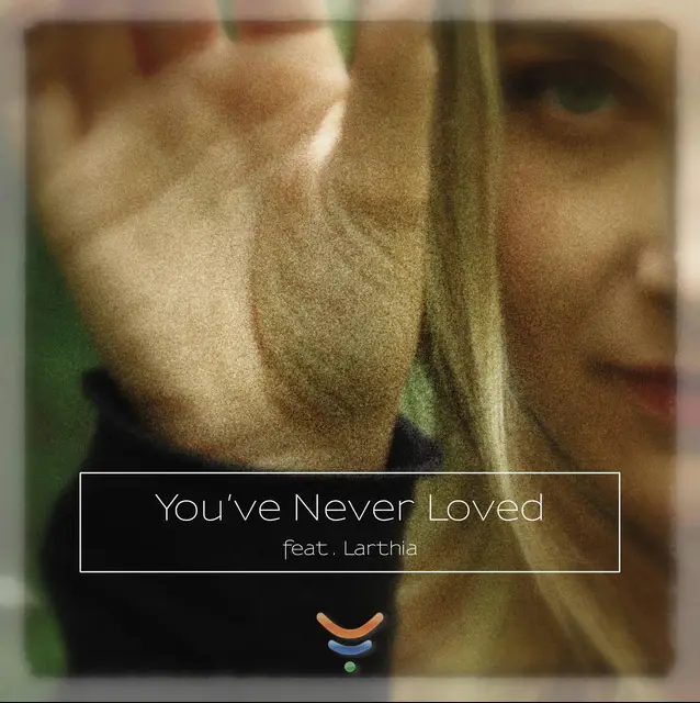 You've Never Loved - album cover by Synchromusic